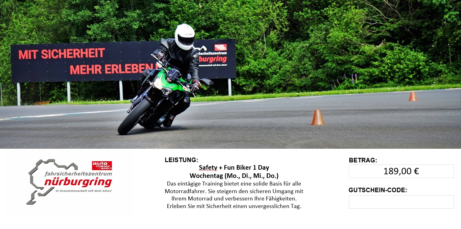 Nürburgring FSZ Safety + Fun Biker 1 Day  (Montag-Donnerstag)